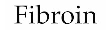 Fibroin