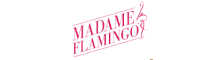 Madame Flamingo