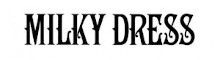 Milkydress