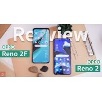 Review | รีวิว OPPO Reno 2F และ Reno 2 รุ่นไหนเหมาะกับใคร สายเซลฟี่บิวตี้ หรือสายกล้องเน้นถ่ายหลายระยะ