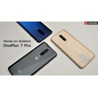 Hands On | ลอง OnePlus 7 Pro ครั้งแรกกับรุ่นพรีเมี่ยม ที่มาพร้อมสเปคจัดหนัก