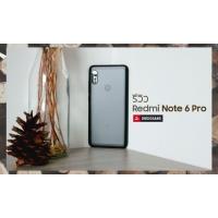 Review | รีวิว Redmi Note 6 Pro มือถือ 4 กล้องรุ่นแรกจาก Xiaomi มาพร้อม AI ในราคาเบาๆ