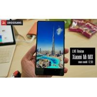Live Review : รีวิว Xiaomi Mi MIX ถามมาตอบไป มือถือไร้ขอบจอตัวนี้น่าใช้หรือไม่ มีข้อดี ข้อเสีย อะไรบ้าง
