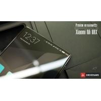 Preview : แกะกล่องพรีวิว Xiaomi Mi MIX มือถือคอนเซปท์ ไร้ขอบจอ จาก Xiaomi (อัพเดท เพิ่มภาพ, UI, และโหมดกล้อง)