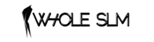 WHOLE SLIM